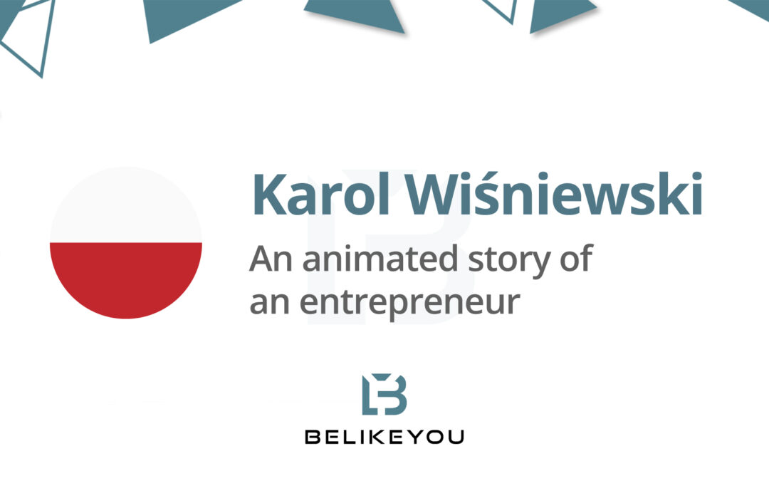 An animated story of an entrepreneur – Poland – Karol Wiśniewski