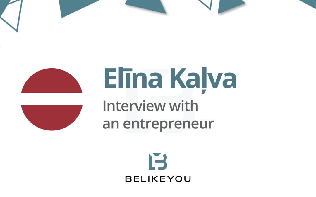 Elina Kaļva – Interview with an entrepreneur – Latvia
