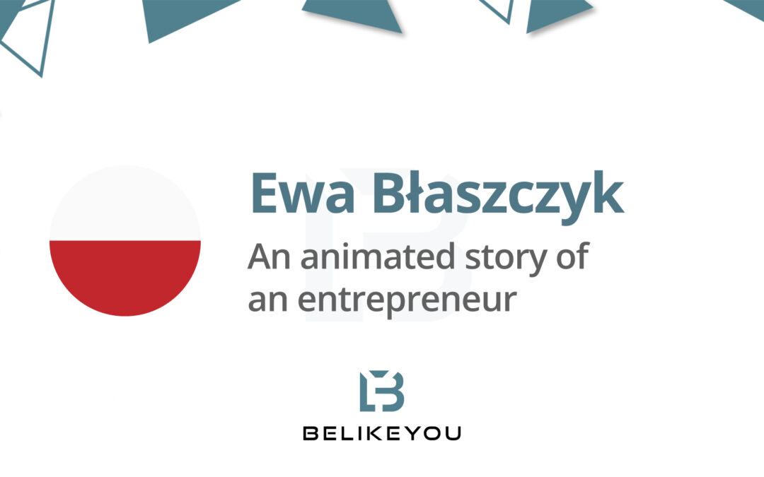 Ewa Błaszczyk – An animated story of an entrepreneur – Poland