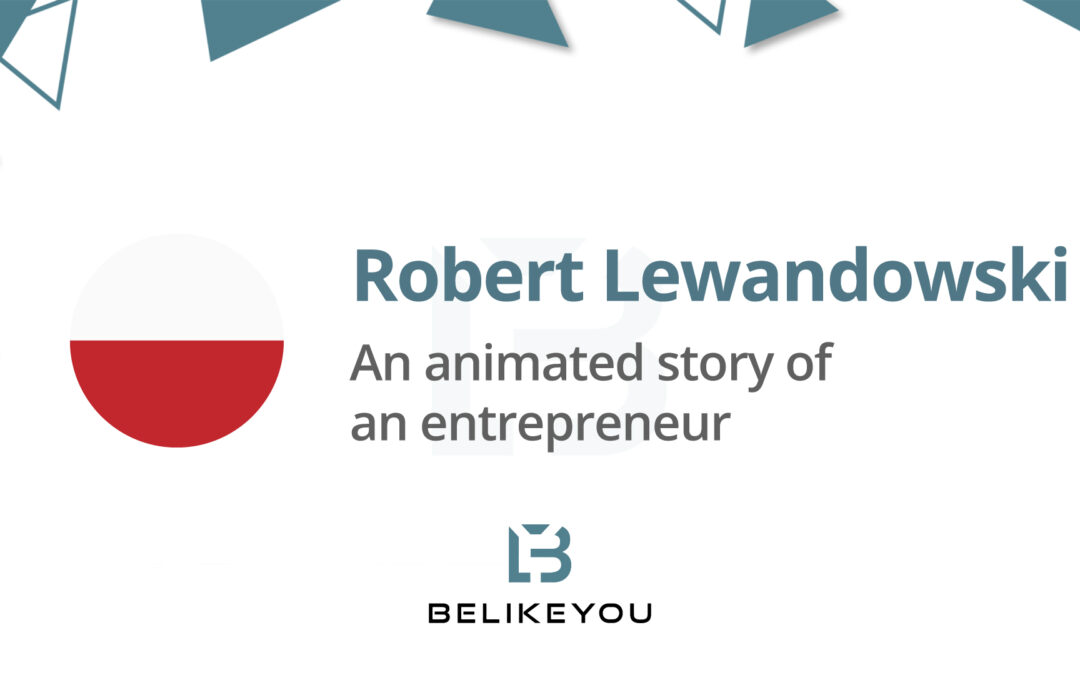 Robert Lewandowski – An animated story of an entrepreneur – Poland